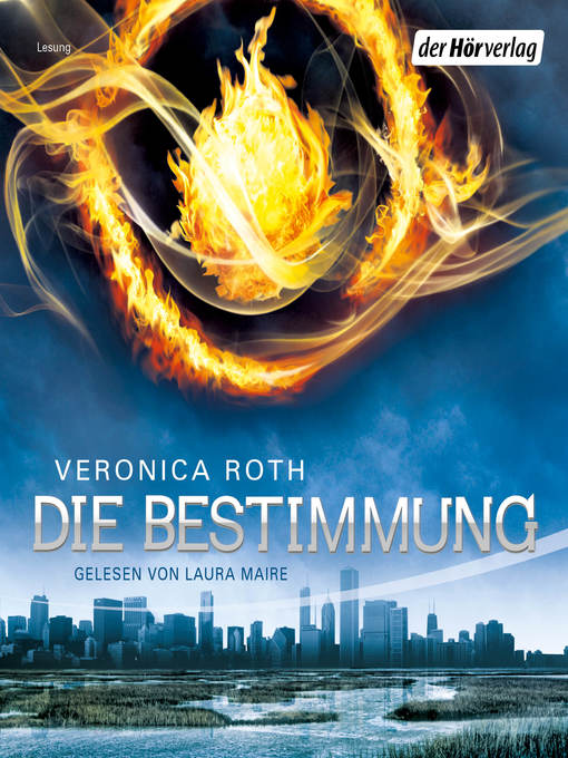 Title details for Die Bestimmung by Veronica Roth - Available